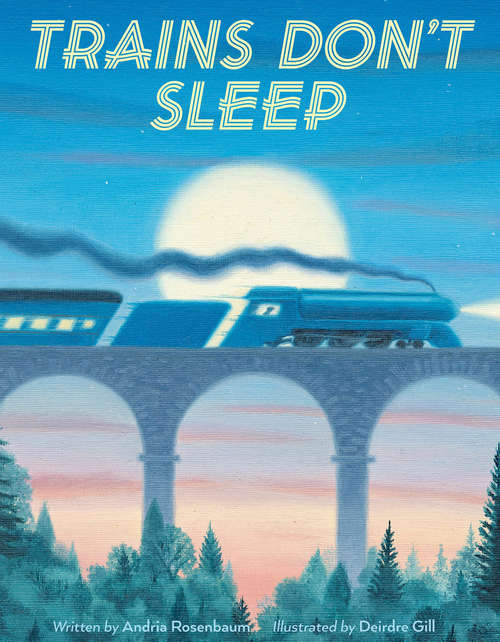 Book cover of Trains Don't Sleep