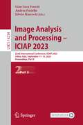Image Analysis and Processing – ICIAP 2023: 22nd International Conference, ICIAP 2023, Udine, Italy, September 11–15, 2023, Proceedings, Part II (Lecture Notes in Computer Science #14234)
