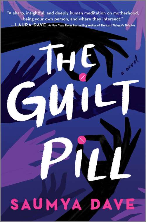 Book cover of The Guilt Pill: A Novel (Original)