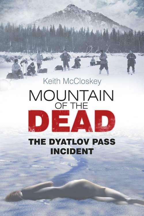 Book cover of Mountain of the Dead: The Dyatlov Pass Incident