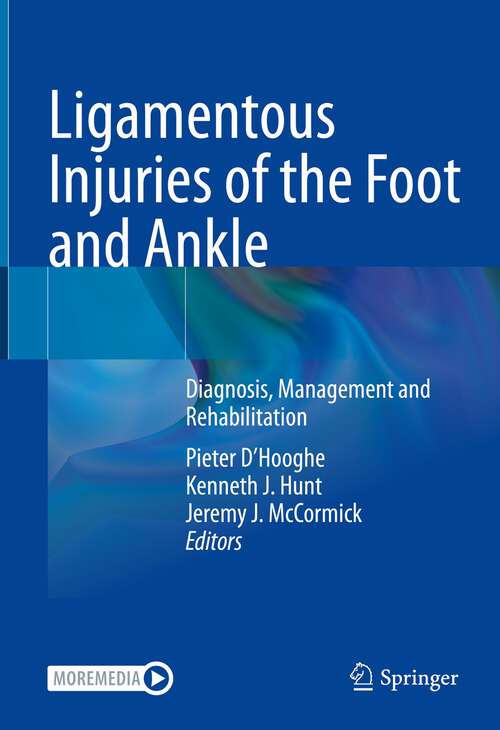 Book cover of Ligamentous Injuries of the Foot and Ankle: Diagnosis, Management and Rehabilitation (1st ed. 2022)