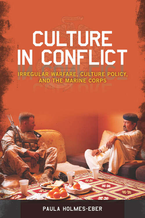 Book cover of Culture in Conflict: Irregular Warfare, Culture Policy, and the Marine Corps