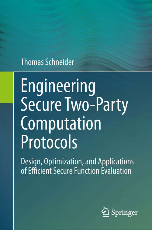 Book cover of Engineering Secure Two-Party Computation Protocols