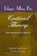 Poe's Critical Theory: THE MAJOR DOCUMENTS