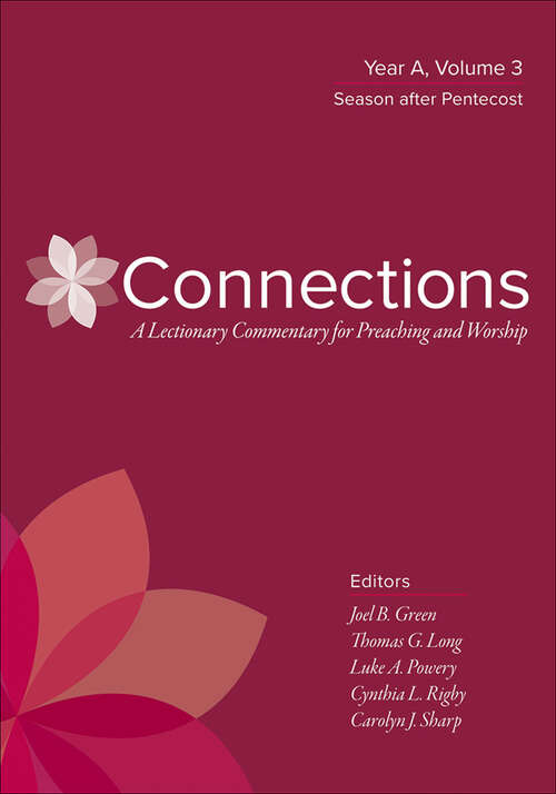 Connections: Year A, Volume 3, Season After Pentecost