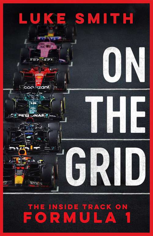 Book cover of On the Grid: The Inside Track on Formula One