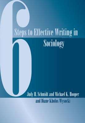 6 Steps to Effective Writing in Sociology