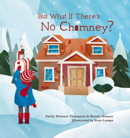But What If There's No Chimney?