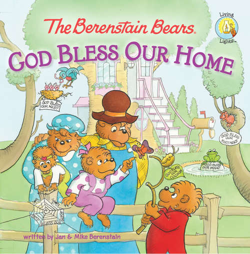 Book cover of The Berenstain Bears: God Bless Our Home