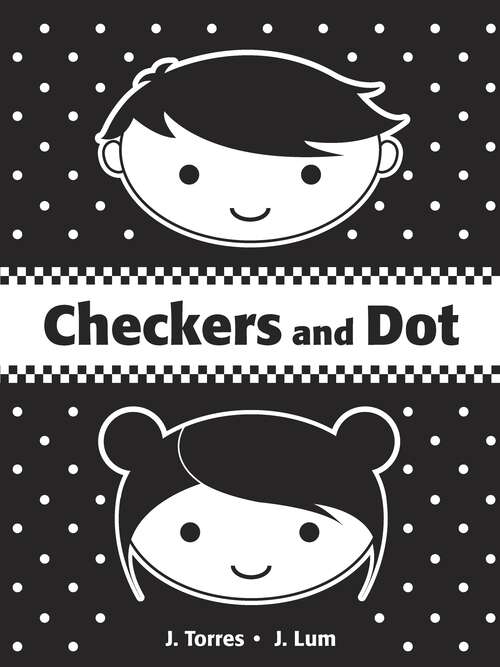 Book cover of Checkers and Dot (Checkers and Dot #1)