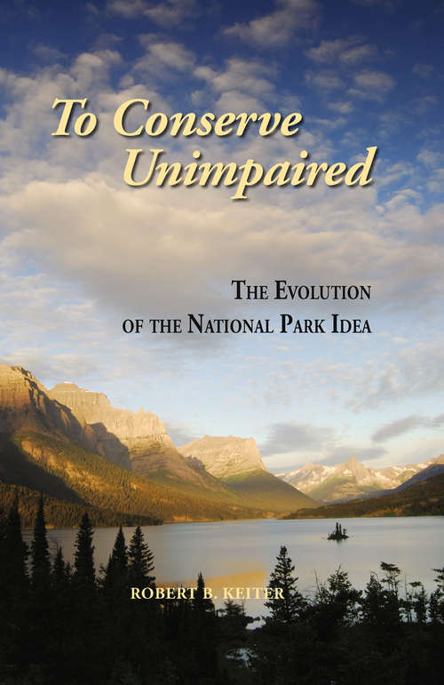 Book cover of To Conserve Unimpaired