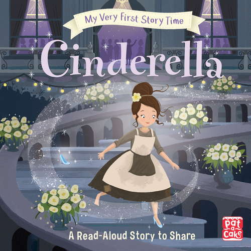 Cinderella: Fairy Tale with picture glossary and an activity (My Very First Story Time #1)