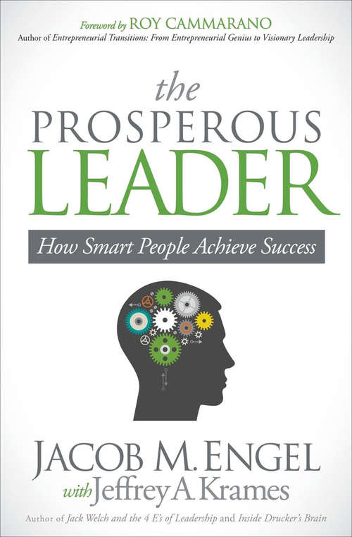 The Prosperous Leader: How Smart People Achieve Success