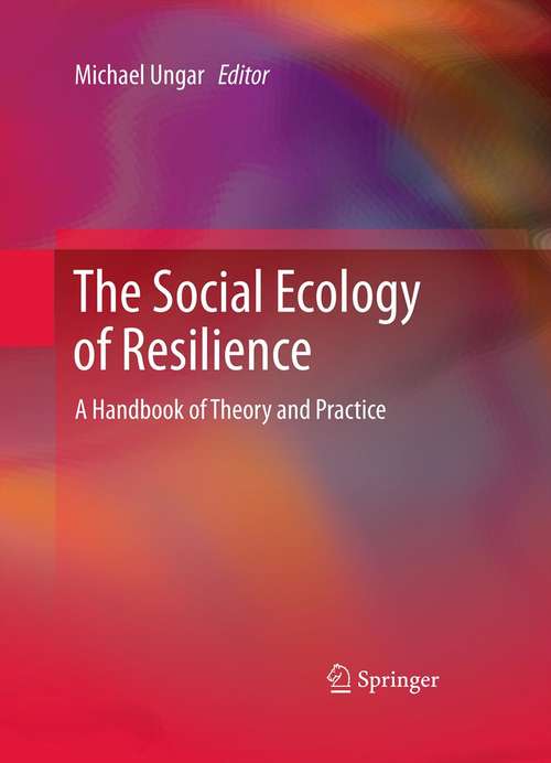Book cover of The Social Ecology of Resilience