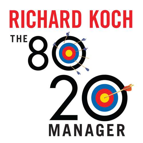 Book cover of The 80/20 Manager: Ten ways to become a great leader