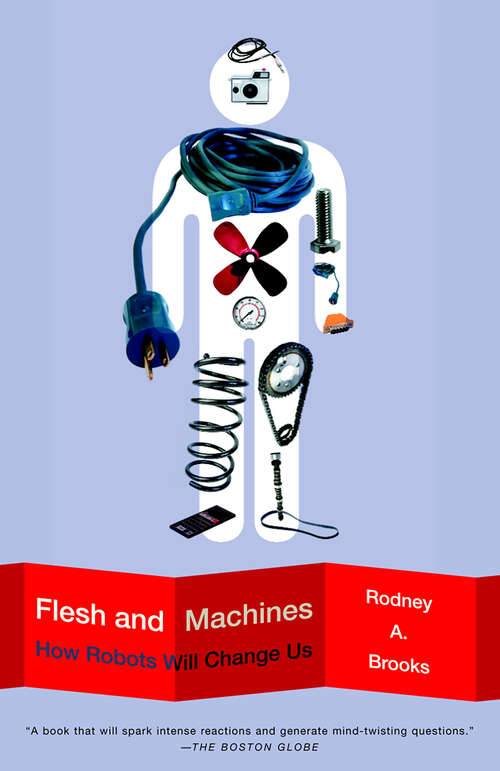 Book cover of Flesh and Machines: How Robots Will Change Us