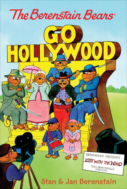Book cover of The Berenstain Bears Chapter Book: Go Hollywood (Berenstain Bears Ser.)