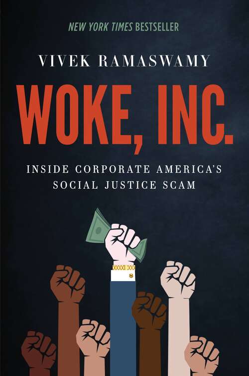 Book cover of Woke, Inc.: Inside Corporate America's Social Justice Scam