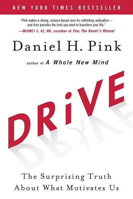 Book cover of Drive: The Surprising Truth About What Motivates Us