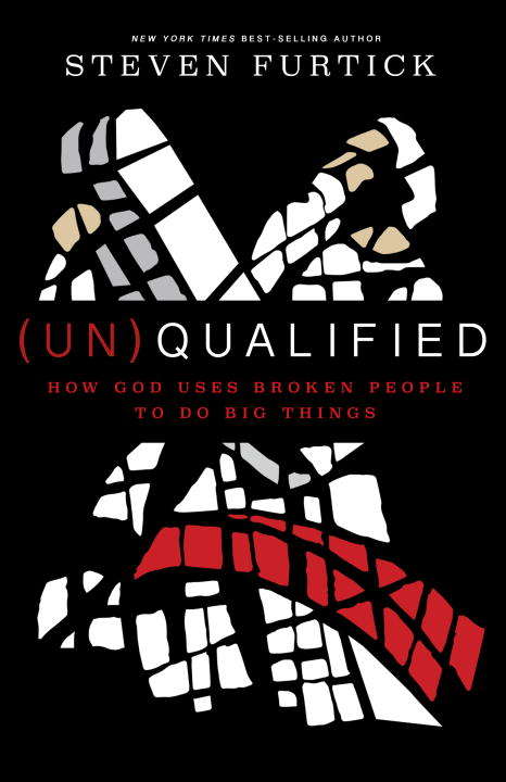 Book cover of (UN)Qualified: How God Uses Broken People to Do Big Things