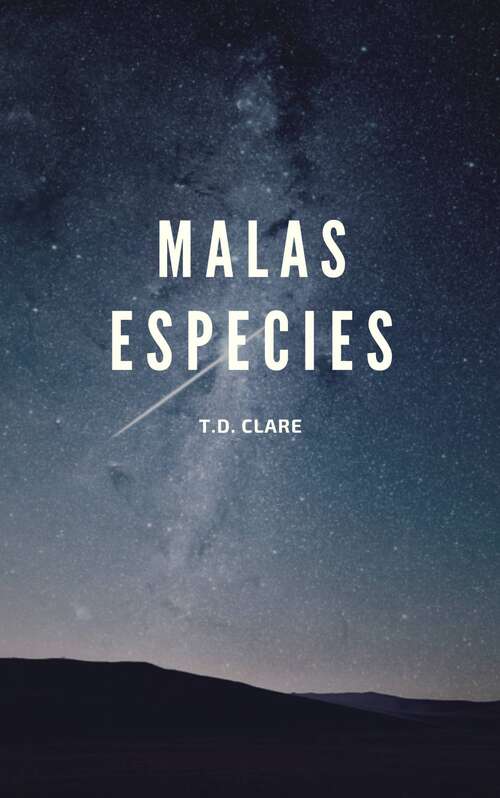 Book cover of Malas Especies