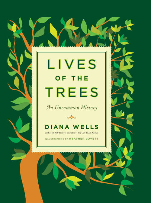 Book cover of Lives of the Trees: An Uncommon History