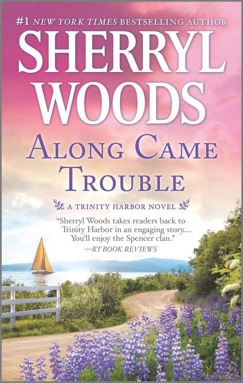 Book cover of Along Came Trouble: A Romance Novel (Original) (A Trinity Harbor Novel #3)