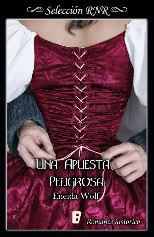 Book cover of Una apuesta peligrosa (Escándalos de temporada: Volumen 1)