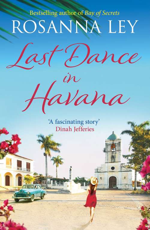 Book cover of Last Dance in Havana: Escape to Cuba with the perfect holiday read!