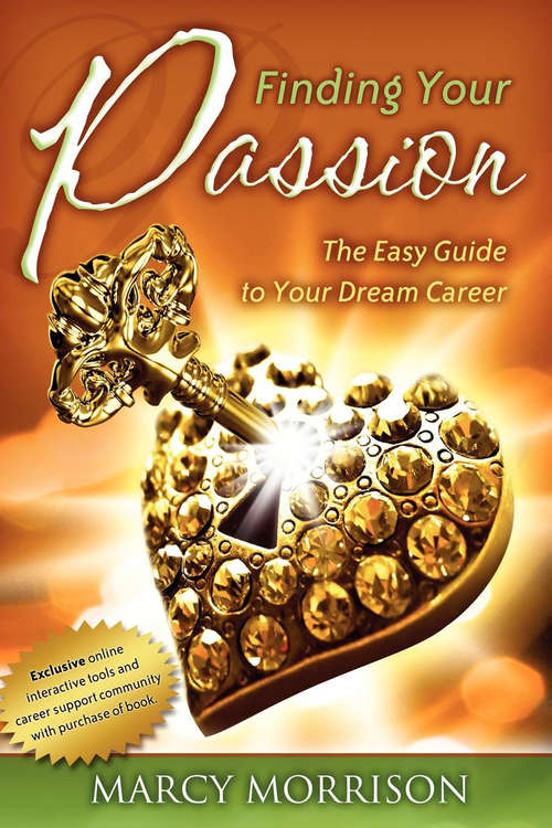 Book cover of Finding Your Passion: The Easy Guide to Your Dream Career