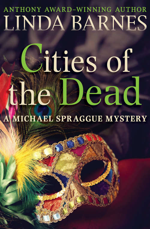 Cities of the Dead: Blood Will Have Blood, Bitter Finish, Dead Heat, And Cities Of The Dead (The Michael Spraggue Mysteries #4)