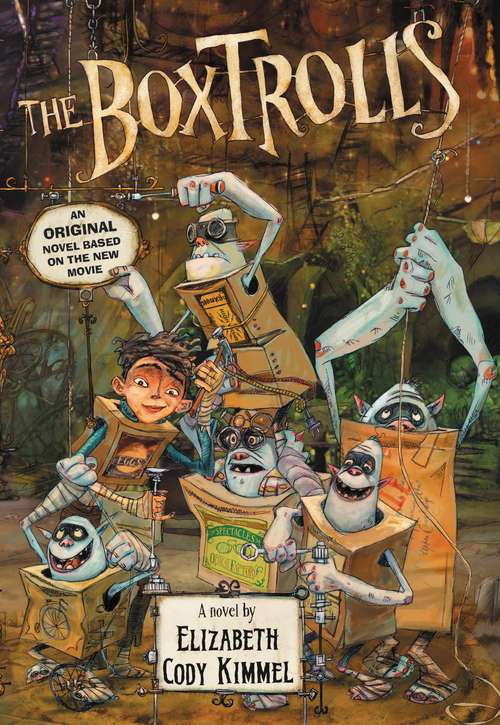 Book cover of The Boxtrolls:  A Novel