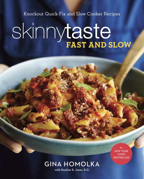 Book cover of Skinnytaste Fast and Slow: Knockout Quick-Fix and Slow Cooker Recipes