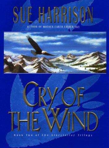 Book cover of Cry of the Wind (Storyteller Trilogy #2)