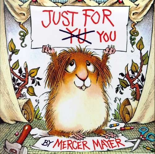 Book cover of Just for You (Little Critter Series)
