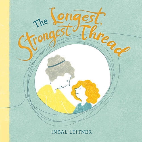 Book cover of The Longest, Strongest Thread