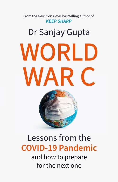 Book cover of World War C: Lessons from the Covid-19 Pandemic and How to Prepare for the Next One