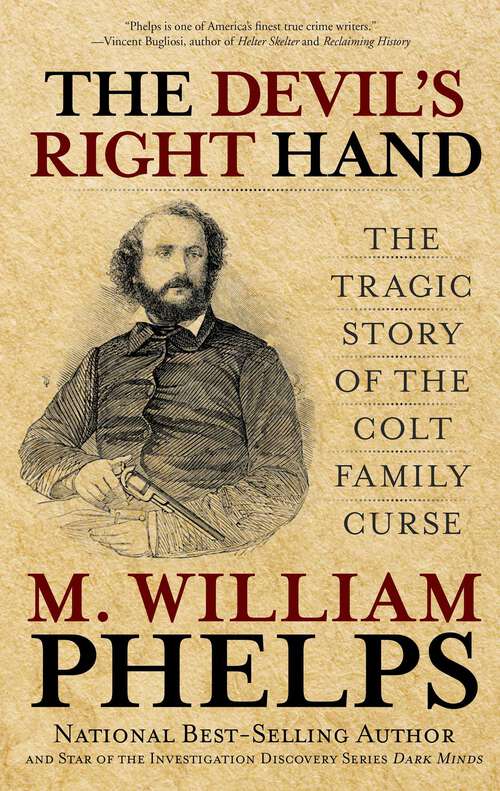 Book cover of Devil's Right Hand: The Tragic Story of the Colt Family Curse
