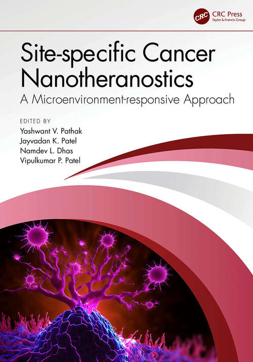 Book cover of Site-specific Cancer Nanotheranostics: A Microenvironment-responsive Approach
