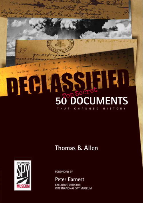 Book cover of Declassified: 50 Top-Secret Documents That Changed History