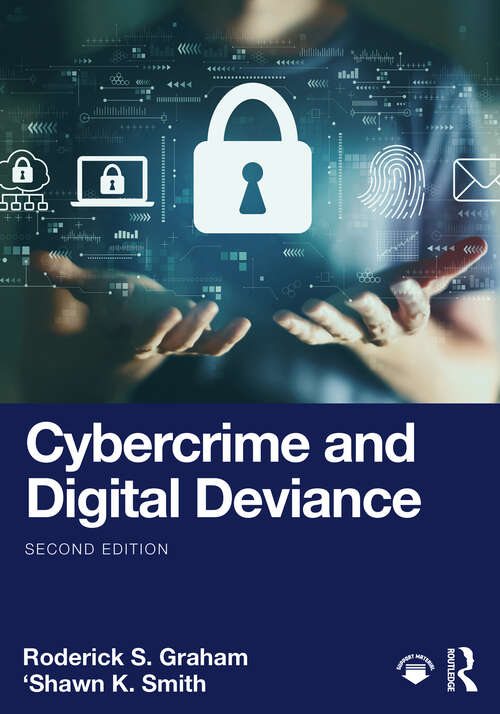 Book cover of Cybercrime and Digital Deviance