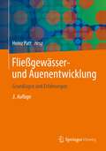 Fließgewässer- und Auenentwicklung: Grundlagen und Erfahrungen