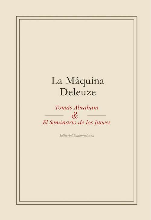 Book cover of La máquina Deleuze: Tomás Abraham y el seminario de los jueves