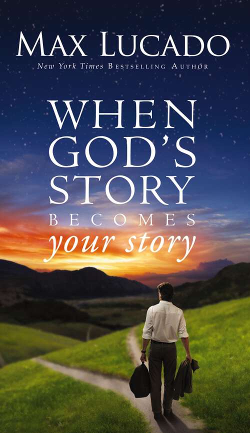 Book cover of When God's Story Becomes Your Story: When His Becomes Yours (The\story Ser.)