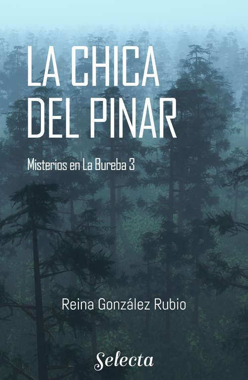 Book cover of La chica del pinar (Trilogía Misterios en la Bureba 3) (Trilogía Misterios en la Bureba: Volumen 3)