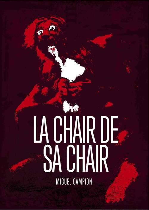 Book cover of La chair de sa chair