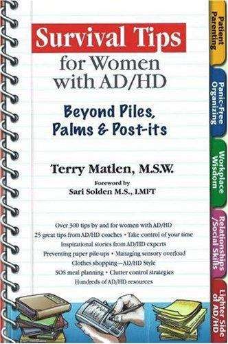 Book cover of Survival Tips For Women With AD/HD: Beyond Piles, Palms And Post-its