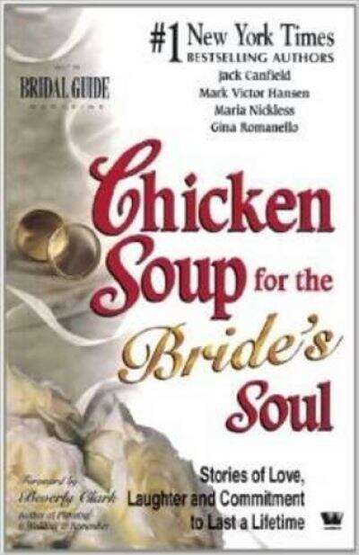 Book cover of Chicken Soup for the Bride’s Soul: Stories of Love, Laughter and Commitment to Last a Lifetime