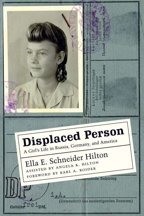 Book cover of Displaced Person: A Girl's Life in Russia, Germany, and America