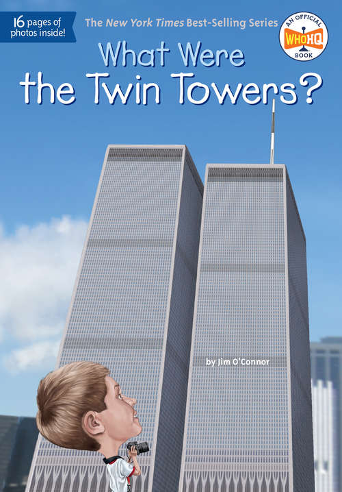 What Were the Twin Towers? (What Was?)